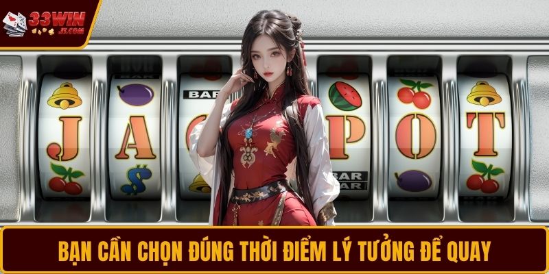 Bạn cần chọn đúng thời điểm lý tưởng để quay