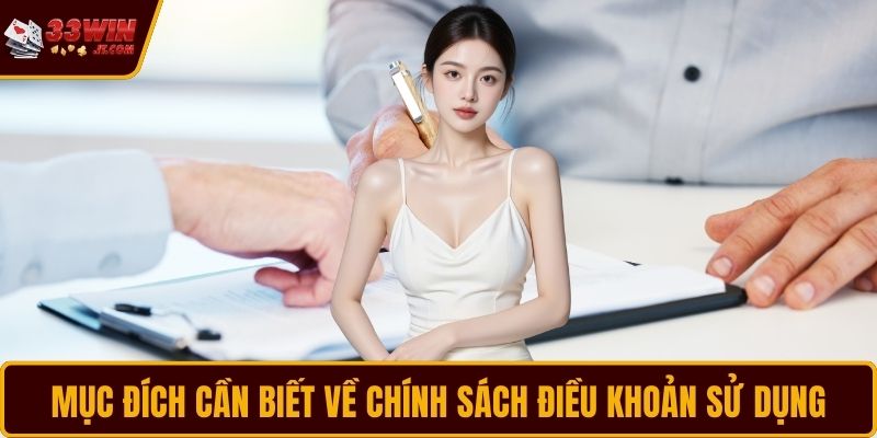 Mục đích cần biết về chính sách điều khoản sử dụng